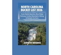 NORTH CAROLINA BUCKET LIST 2026: Outer Banks Beaches, Blue Ridge Parkway, Smoky Mountains Hiking, & Raleigh-Durham.