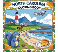 North Carolina Coloring Book: For Kids Who Love Nature, History, and Southern Charm (The color of your state coloring book)