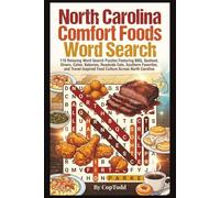 North Carolina Comfort Foods Word Search: 110 Relaxing Word Search Puzzles Featuring BBQ, Seafood, Diners, Cafes, Bakeries, Roadside Eats, Southern ... Food Culture Across North Carolina