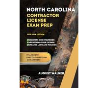 North Carolina Contractor License Exam Prep: Elevate your knowledge Achieve Licensing success (CONTRACTOR LICENSE STUDY GUIDE)