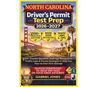 NORTH CAROLINA DRIVER’S PERMIT TEST PREP 2026/2027: I500 Practice Questions, Roads Sign Recognition,traffic Laws&Proven Strategies to Help You Pass on Your First Attempt