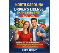 North Carolina Driver's License Exam Study Prep 2026 - 2027: Schriftlicher DMV-Test mit Übungsfragen, Verkehrszeichen, Verkehrsregeln, Kurzanleitung und Wiederholung Blättern