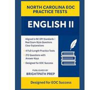 North Carolina English II EOC Practice: 4 Full-Length Practice Tests · 212 Questions · Aligned to NC DPI Standards (North Carolina EOG Practice Tests)