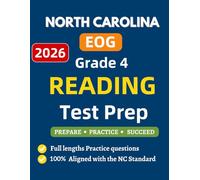 North Carolina EOG Grade 4 Reading Test Prep: Complete Reading practice workbook for 4th grade Standards Aligned Questions and Full Length