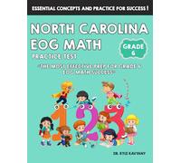 North Carolina EOG Grade 6 Math Practice Test: “The Most Effective Prep for Grade 6 EOG Math Success”
