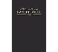 North Carolina Fayetteville USA Midnight Edition: College Ruled Minimalist Notebook for Students, Daily Writing, Travel Journals, Souvenir Gifts, and Patriotic Holidays | 120 Pages