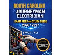 NORTH CAROLINA JOURNEYMAN ELECTRICIAN EXAM PREP AND STUDY GUIDE 2026/2027: 16 Practice Sessions Plus 5 Full Length Final Tests: Trusted by Over 80k Trade Practitioners