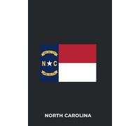 NORTH CAROLINA - Premium Lined Journal | 6" x 9" | Soft Cover | 120+ Pages - State Flag Edition: A High-Quality State Notebook - Ideal for School, Work, or Everyday Notes