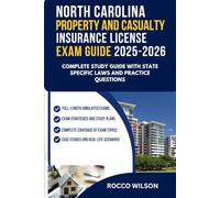 NORTH CAROLINA PROPERTY AND CASUALTY INSURANCE LICENSE EXAM GUIDE 2025-2026: COMPLETE STUDY GUIDE WITH STATE-SPECIFIC LAWS AND PRACTICE QUESTIONS