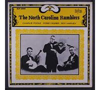 NORTH CAROLINA RAMBLERS - NORTH CAROLINA RAMBLERS charlie poole-posey rorer-roy harvey BIOGRAPH 6005 (LP vinyl record)