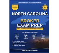North Carolina Real Estate Broker Exam Prep: The Step-by-Step Study Guide to Pass Your North Carolina Broker Exam on the First Try, With Practice ... (Winslow Homes Real Estate Broker Exam Prep)