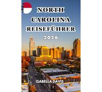 NORTH CAROLINA REISEFÜHRER 2026