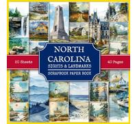 North Carolina Sights & Landmarks Scrapbook Paper Book: Attractions and Tourist Places of North Carolina - 210+ Watercolor Style Images | Scrapbooking, Paper Crafts, Collages, Junk & Travel Journals