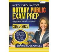 NORTH CAROLINA STATE NOTARY PUBLIC EXAM PREP 2025 - 2026: Your Complete Roadmap to Pass on First Attempt- Exam Prep with 420 Practice questions