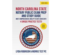 North Carolina State Notary Public Exam Prep and Study Guide 2023-2024: Most Comprehensive and Up-To-Date Guide with 4 Unique Practice Tests!