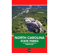 North Carolina State Parks Bucket List: Travel Guide & Adventure Journal for Exploring North Carolina’s State Parks - Hikes, Camping, Wildlife, and Must-See Sights with Space for Notes & Memories