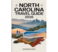 North Carolina travel guide 2026: The Only Local Guide You Need to the Best of the Tar Heel State