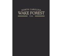 North Carolina Wake Forest USA Midnight Edition: College Ruled Minimalist Notebook for Students, Daily Writing, Travel Journals, Souvenir Gifts, and Patriotic Holidays | 120 Pages