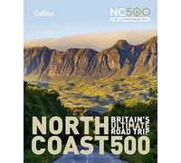 North Coast 500: Britain’s ultimate road trip official guide