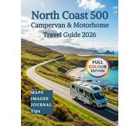 North Coast 500 For Campervan & Motorhome Travel Guide 2026