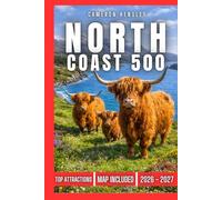 North Coast 500 Travel Guide (BLACK & WHITE): Explore Scotland's Scenic Coastal Route, Charming Villages, Hidden Gems, and Breathtaking Landscapes (Hensley Travel Series)