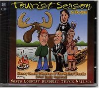 North Country Humorist Travis Wallace - Tourist Season: Henry David Thoreau & The Maine Woods (What Really Happened) (US Import)