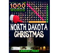 North Dakota Christmas Word Search (Large Print): 50 Local Word-Find Puzzles • 20 Words Each • 1000 North Dakota Terms • Answers Included • Easy to ... (50 States Christmas Word Search Collection)