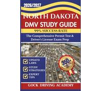 NORTH DAKOTA DMV STUDY GUIDE: The Comprehensive Permit Test & Driver’s License Exam Prep with 350+ Questions and Answers, Updated Laws, and Study Strategies for 99% Success rate (Test-Ready Series)