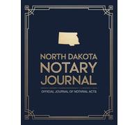 North Dakota Notary Journal: Public Notary Log Book | 8.5 x 11, Over 200 Entries: Secure, Compliant, and Easy-to-Use Record Keeping for Notarial Acts