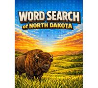 North Dakota Word Search: 120 Unique Large Print Puzzles for Women, Seniors and Adults | Vintage North Dakota Word Search Book | Fun Daily Brain Game and Perfect Gift Idea