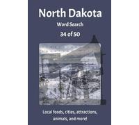 North Dakota Word Search Book: 34 of 50 - Fun Way to Relax and Find Things Specifically Related to Each State