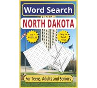 North Dakota Word Search: Explore the Peace Garden State - 6 x 9, 110-Pages | Easy-to Read Text |50+ Themed Puzzles for Teens, Adults & Seniors (united states word search puzzles)