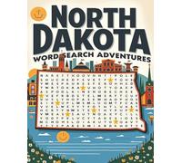 North Dakota Word Search Puzzle Book for Adults: Large Print Brain Games for Travel, Seniors & Relaxation: 100 North Dakota-Themed Puzzles with Fun ... Fun (U.S. State Word Search Adventure Series)