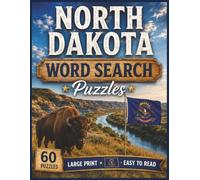 North Dakota Word Search Puzzles: For Kids & Adults of All Ages! | 8.5x11 in. | 60 Puzzles | Large Print | Easy to Read (The Americana Series)