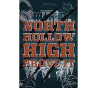 North Hollow High Prove it: A spicy New Adult high school romance, paranormal romance with stepbrother and fated mates (North Hollow High [English])