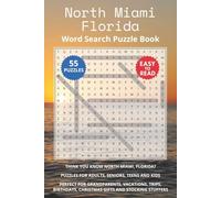 North Miami Florida Word Search Puzzle Book: Think you know North Miami, Florida? Puzzles for Adults, Seniors, Teens and Kids. Perfect for ... Christmas Gifts and Stocking Stuffers.