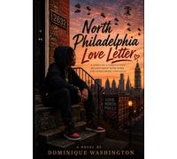 North Philadelphia Love Letter: A Story of a Complicated Relationship With Home, and Overcoming Struggles!