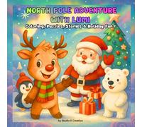North Pole Adventure with Lumi: A Christmas Activity Book, Coloring, Puzzles, Mazes, and Games for Kids Ages 4 +