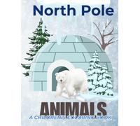 North Pole Animals: A Children's Coloring Book