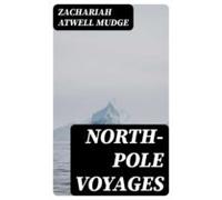 North-pole Voyages (ebook)