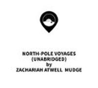 North-pole Voyages (unabridged) (audiolibro)
