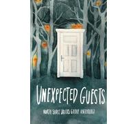 North Shore Writers Group Anthology #3: Uninvited Guests (The Northshore Writers Group Anthology Collection)