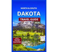 North & South Dakota Travel Guide Full-Color: Regional & Neighborhood Explorer, Mount Rushmore, Canoeing, Kayaking & Lake Activities, Custer State ... Trails, Theodore Roosevelt National Park.