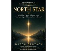 North Star: A 365-Day Practice of Honest Prayer, Inner Listening, and Coming Home to Yourself (The Conversation Trilogy)
