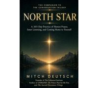 North Star: A 365-Day Practice of Honest Prayer, Inner Listening, and Coming Home to Yourself (The Conversation Trilogy)