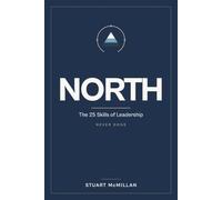 NORTH: The 25 Skills of Leadership