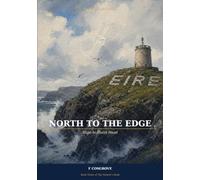 North to the Edge: Sligo to Malin Head - Book Three of The Painter's Road
