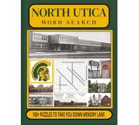 North Utica Word Search: This unique collection features over 100 engaging puzzles filled with the stores, restaurants, businesses, and people that ... more than a puzzle book-it’s a time capsule!