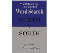 North V South Word Search -Words from the Civil War Era: Step back into one of the most defining chapters in American history with this Puzzle Book | ... | Solution Pages | Great for history buffs