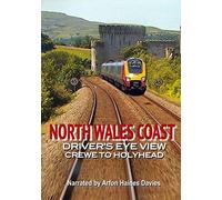 North Wales Coast: Crewe to Holyhead - Driver's Eye View